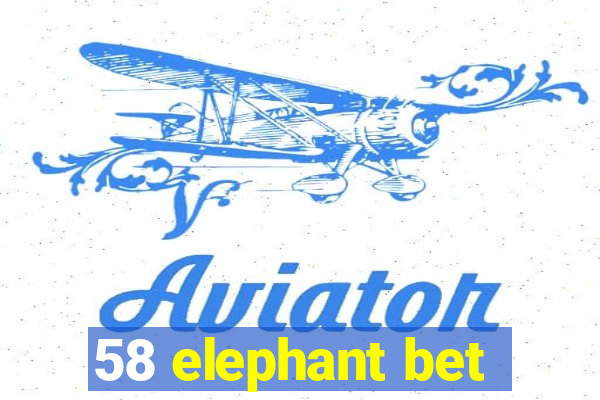 58 elephant bet